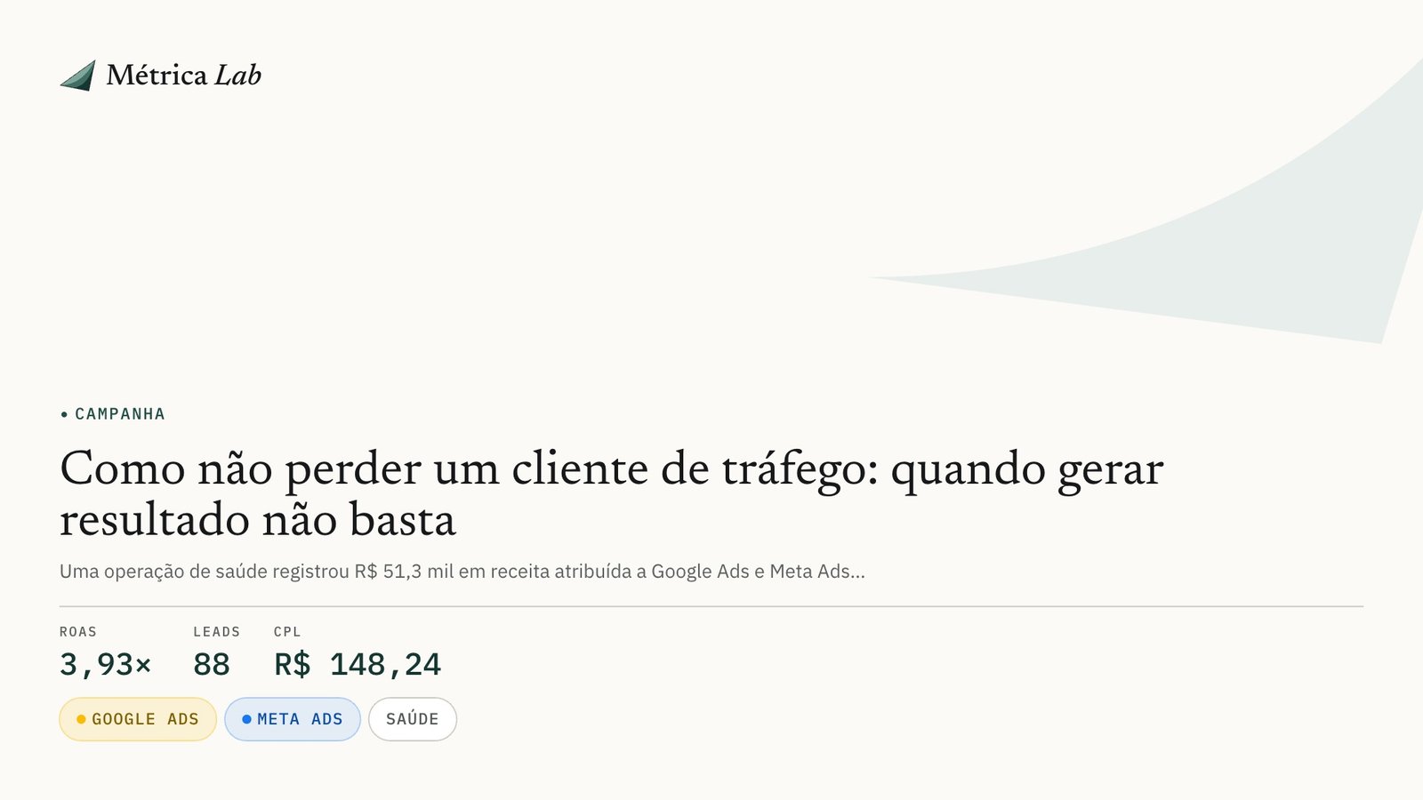 Capa editorial do estudo: Como não perder um cliente de tráfego: quando gerar resultado não basta