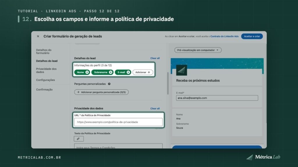 Os campos do lead e o endereço da política de privacidade.